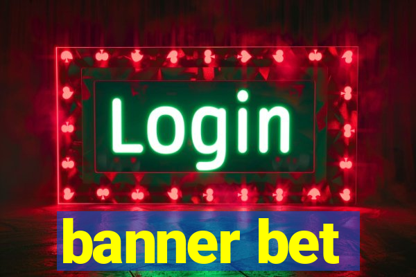 banner bet